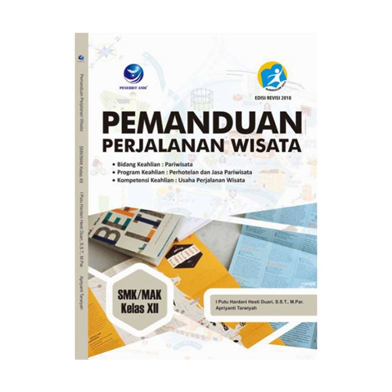 Jual Penerbit Andi Pemanduan Perjalanan Wisata Bidang Keahlian Pariwisata Program Keahlian Perhotelan Dan Jasa Pariwisata Smk Kelas Xii Buku Online Maret 2021 Blibli
