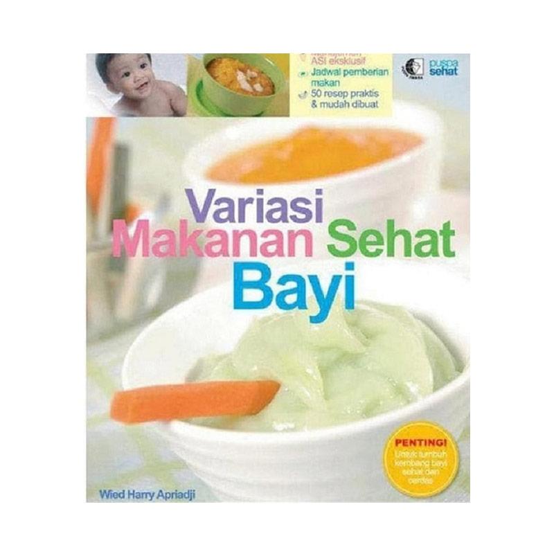Jual Kriya Pustaka Variasi Makanan Sehat Bayi Wied By Harry Apriadji Buku Memasak Online Desember 2020 Blibli