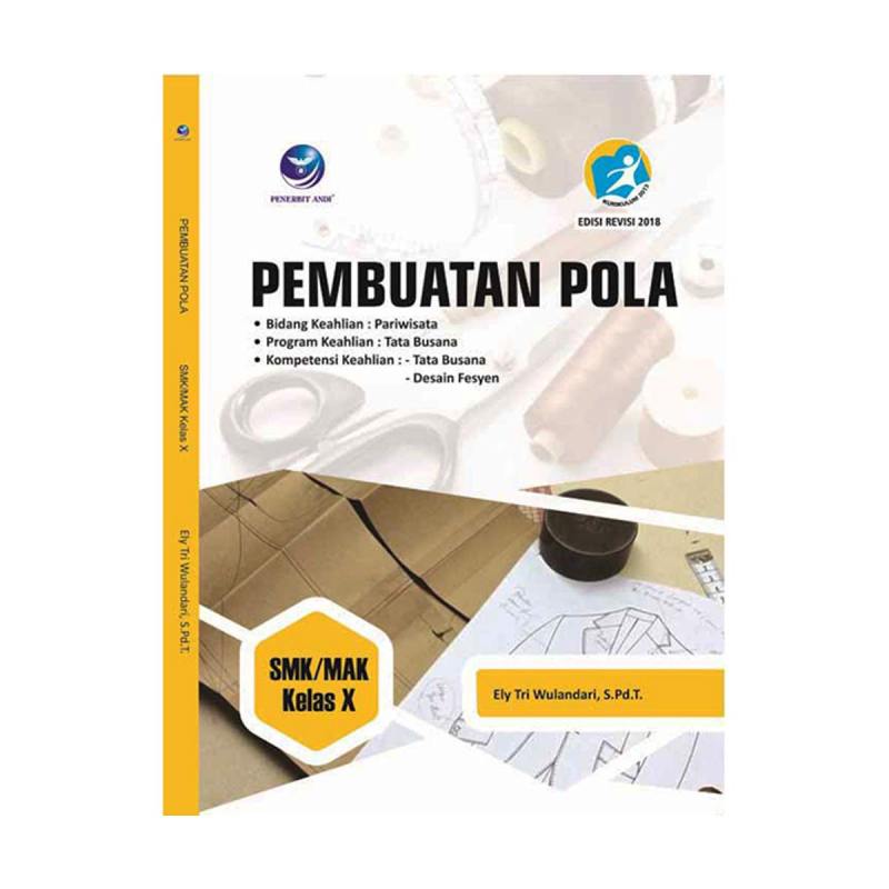 Jual Penerbit Andi Pembuatan Pola Bidang Keahlian Pariwisata Program Keahlian Tata Busana Kompetensi Keahlian Tata Busana Desain Fesyen Smk Kelas X Online Maret 2021 Blibli