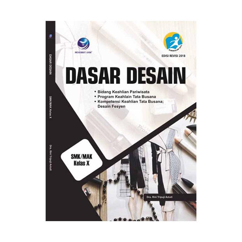 Jual Penerbit Andi Dasar Desain Bidang Keahlian Pariwisata Program Keahlian Tata Busana Kompetensi Keahlian Tata Busana Desain Fesyen Smk Kelas X Online Maret 2021 Blibli