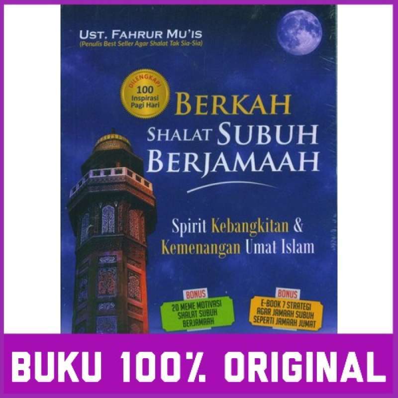 Ori Fati Berkah Shalat Subuh Berjamaah Buku Islam Ust Fahrur Mu S Terbaru Agustus 2021 Harga Murah Kualitas Terjamin Blibli