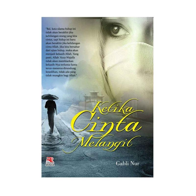 Jual Pt Remaja Rosdakarya Ketika Cinta Melangit By Nur Yanah M Ag Buku Novel Murah Mei 2021 Blibli Jual Pt Remaja Rosdakarya Ketika Cinta Melangit By Nur Yanah M Ag Buku Novel Murah Mei 2021 Blibli