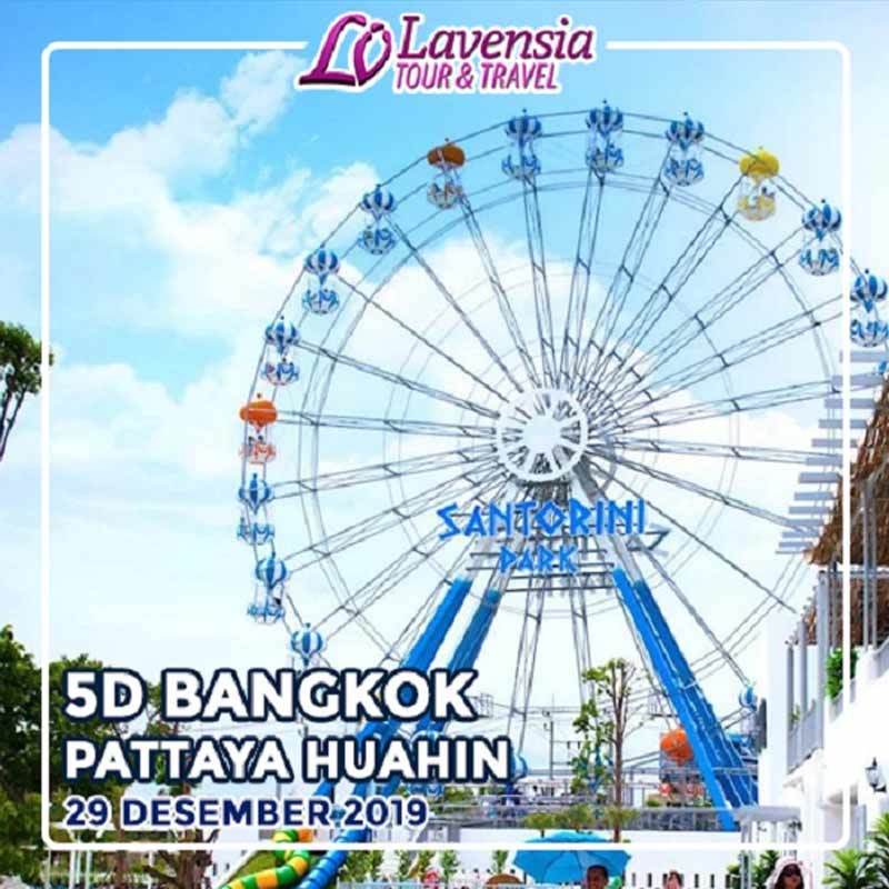 Lavensia Tour Bangkok Pattaya Huahin Paket Wisata Internasional 5 Days Lavensia Tour Bangkok Pattaya Huahin Paket Wisata Internasional 5 Days