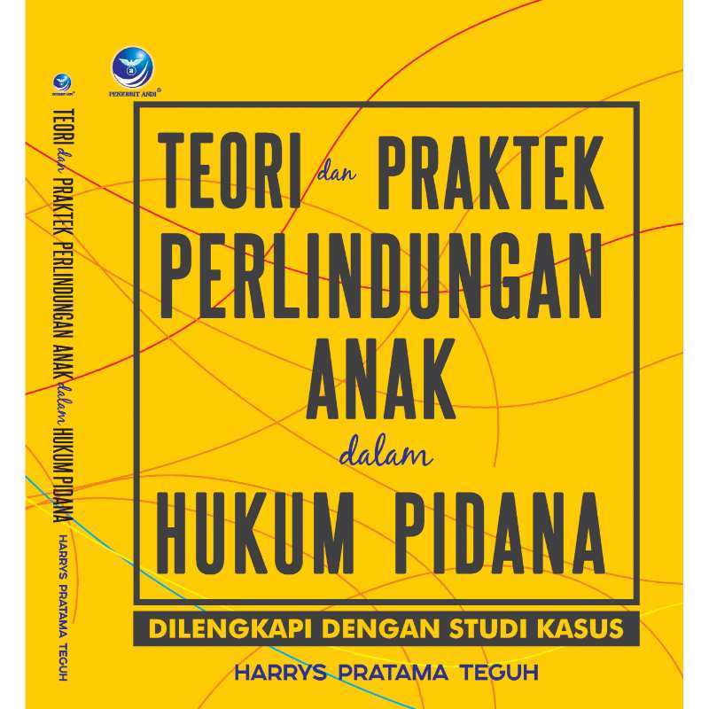 Jual Teori Dan Praktek Perlindungan Anak Dalam Hukum Pidana Dilengkapi Dengan Studi Kasus Murah Mei 2021 Blibli