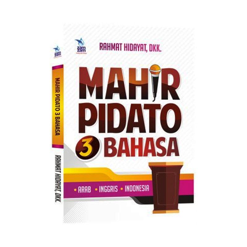 Jual Zamzam Mahir Pidato 3 Bahasa By Rahmat Hidayat Dkk
