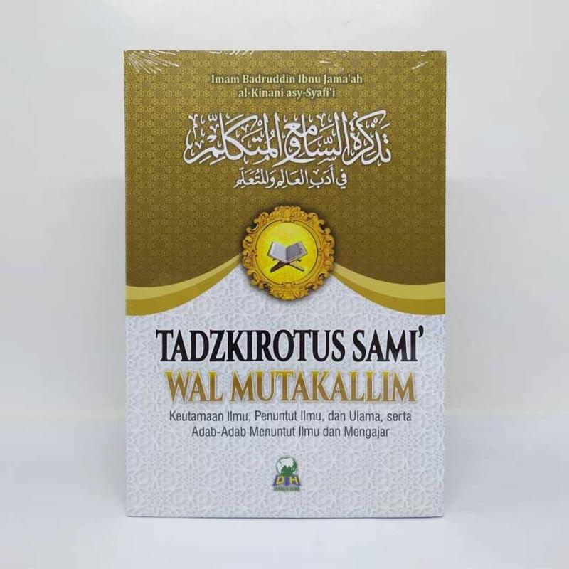 Jual Darul Haq Tadzkirotus Sami Wal Mutakallim Keutamaan Ilm Penuntut Ilmu Dan Ulama By Imam Badruddin Ibnu Jama Ah Buku Religi Islam Terbaru November 2021 Harga Murah Kualitas Terjamin Blibli