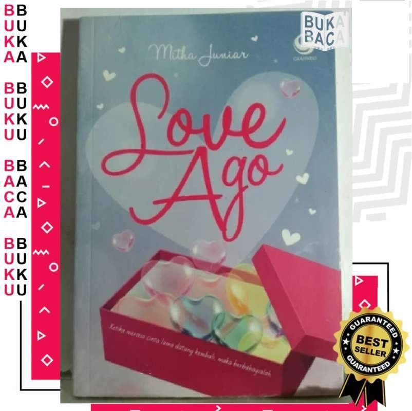 Jual Bukabaca Love Ago Mitha Juniar Ketika Merasa Cinta Lama Datang Kembali Maka Berbahagialah Grasindo Buku Novel Asli Original Buku Novel Resensi Origi Murah Mei 2021 Blibli
