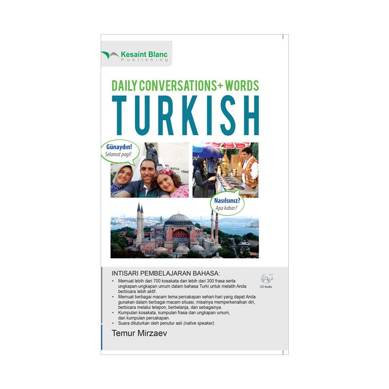 Jual Kesaint Blanc Daily Conversation Words Turkish Dan Cd Audio By Temur Mirzaev Buku Bahasa Online Januari 2021 Blibli