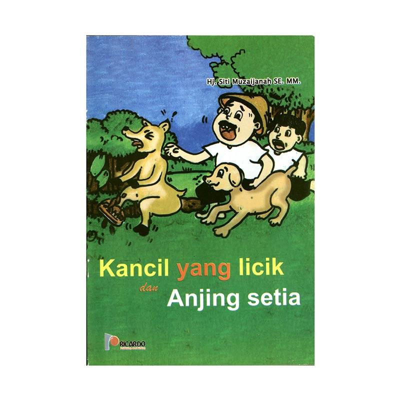 Jual Ricardo Kancil Yang Licik Dan Anjing Setia By Hj Siti