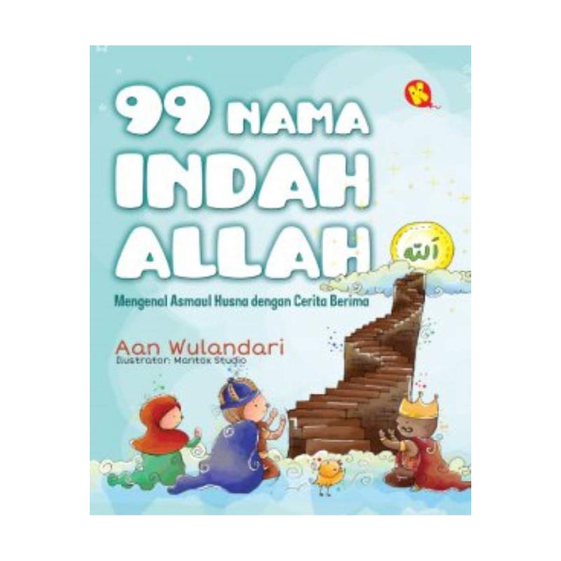 Jual Pustaka Al Kautsar 99 Nama Indah Allah Buku Bacaan Anak Online September 2020 Blibli Com
