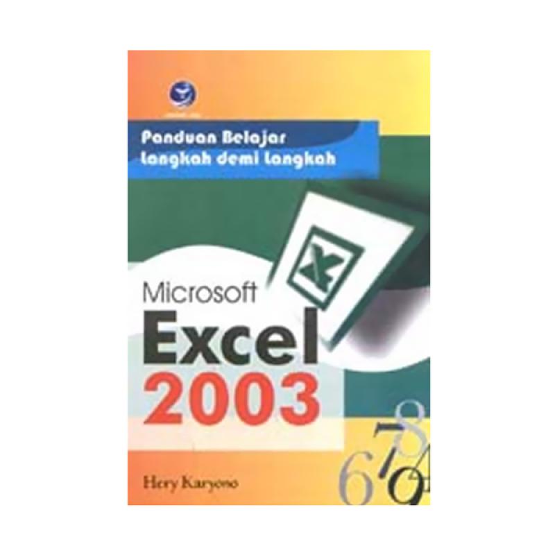 Jual Penerbit Andi Panduan Belajar Langkah Demi Langkah Microsoft Excel 2003 By Hery Karyono Buku Referensi Online November 2020 Blibli Com