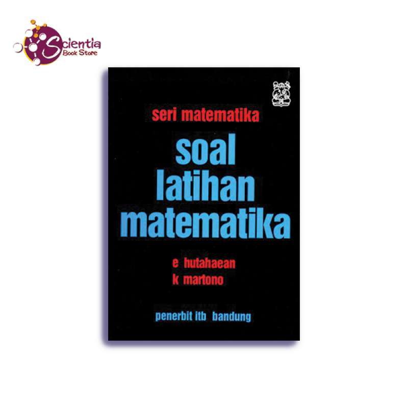 Jual Buku Soal Latihan Matematika Itb Press Hutahaean K Martono Online April 2021 Blibli