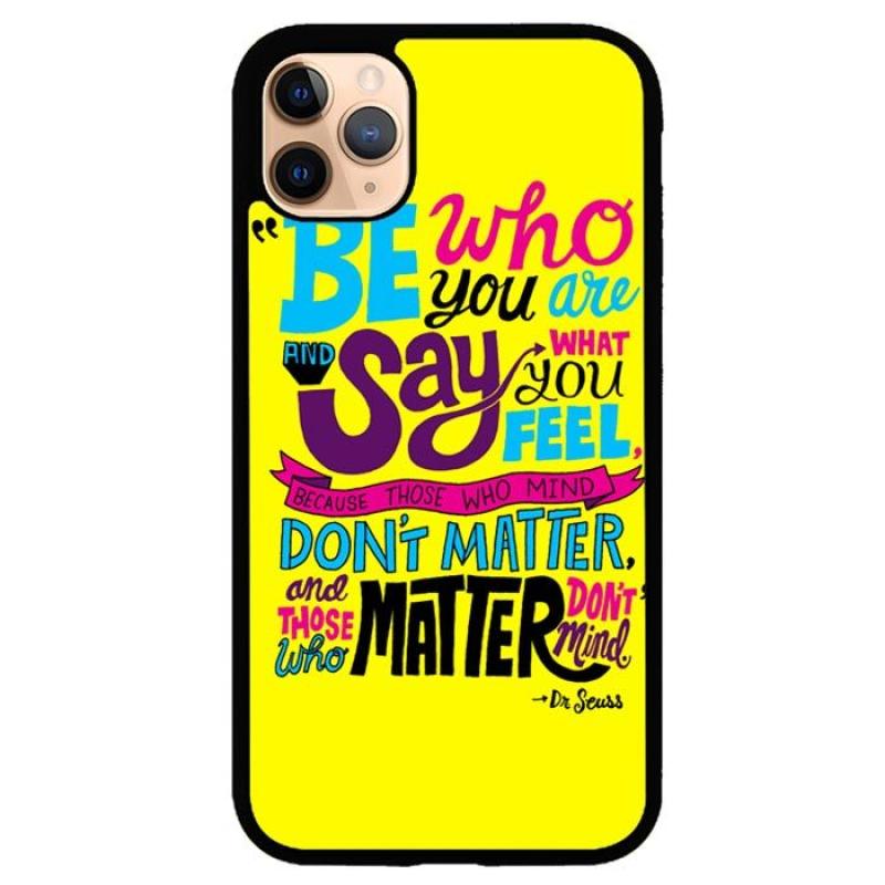 Jual Hardcase Premium Custom Iphone 11 Pro Max Be Who You Are Dr Seuss Quote Z1602 Case Cover Online November 2020 Blibli