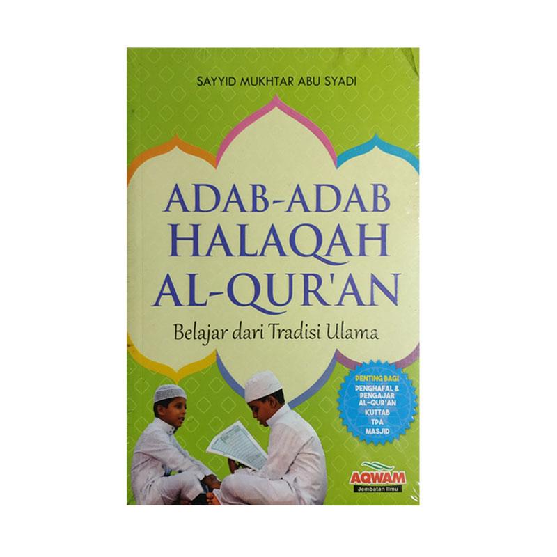 Jual Aqwam Adab Adab Halaqah Al Quran Buku Religi Online Oktober 2020 Blibli Com