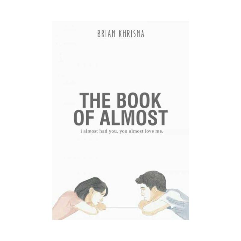 Jual Mediakita The Book Of Almost By Brian Khrisna Buku Novel Online November 2020 Blibli Com