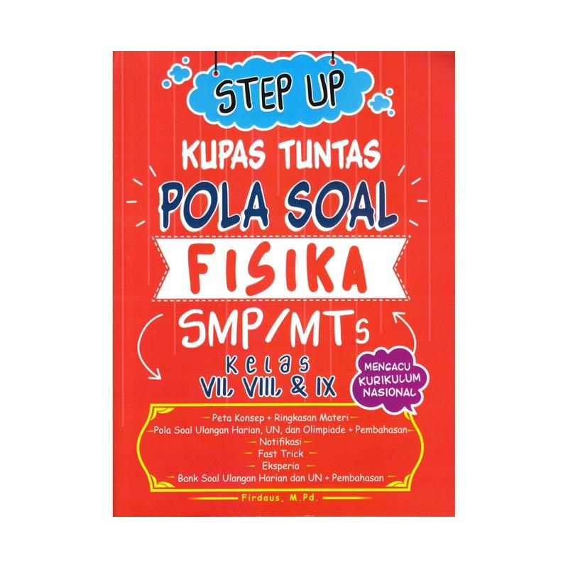 Jual Widi Step Up Kupas Tuntas Pola Soal Fisika Smp Mts Kelas Vii Viii Ix By Firdaus Buku Referensi Online Desember 2020 Blibli