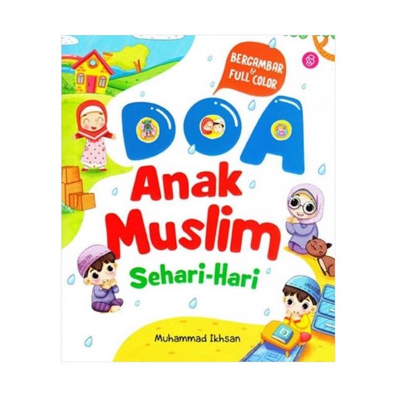 Jual Sarang Baca Doa Anak Muslim Sehari Hari By Muhammad Ikhsan Buku Edukasi Anak Online Februari 2021 Blibli