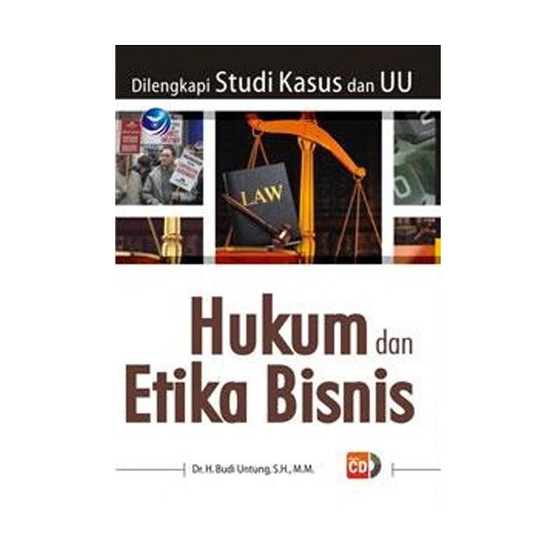 Penerbit Andi Hukum dan Etika Bisnis Dilengkapi Studi Kasus dan UU + CD by  Dr. H. Budi Untung, S.H.,M.M. Buku Ekonomi