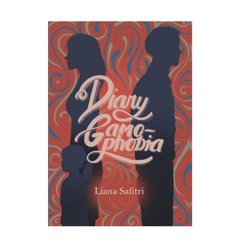 Jual Laksana Diary Gamophobia By Liana Safitri Buku Novel Online April 2021 Blibli