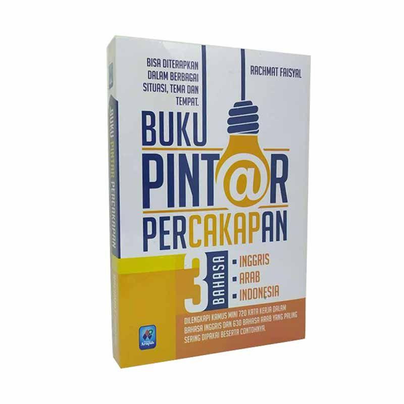 Promo Pustaka Arafah Buku Pintar Percakapan 3 Bahasa Inggris Arab Indonesia By Rachmat Faisyal Buku Islam Di Seller Toko Harga Buku Kota Jakarta Timur Dki Jakarta Blibli