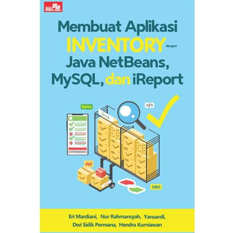 Jual Membuat Aplikasi Inventory Dengan Java Netbeans Mysql Dan Murah Mei 2021 Blibli Jual Membuat Aplikasi Inventory Dengan Java Netbeans Mysql Dan Murah Mei 2021 Blibli