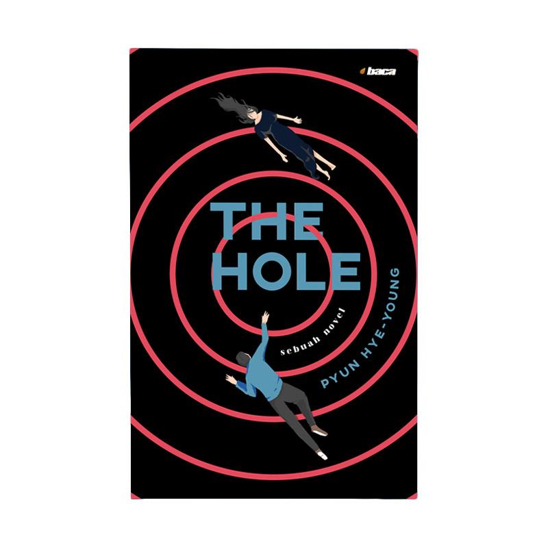 Penerbit Baca The Hole By Pyun Hye Young Buku Novel Terbaru September 21 Harga Murah Kualitas Terjamin Blibli