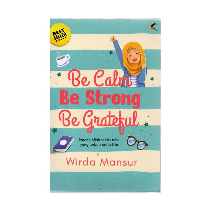 Resensi buku wirda mansur be calm be strong be grateful