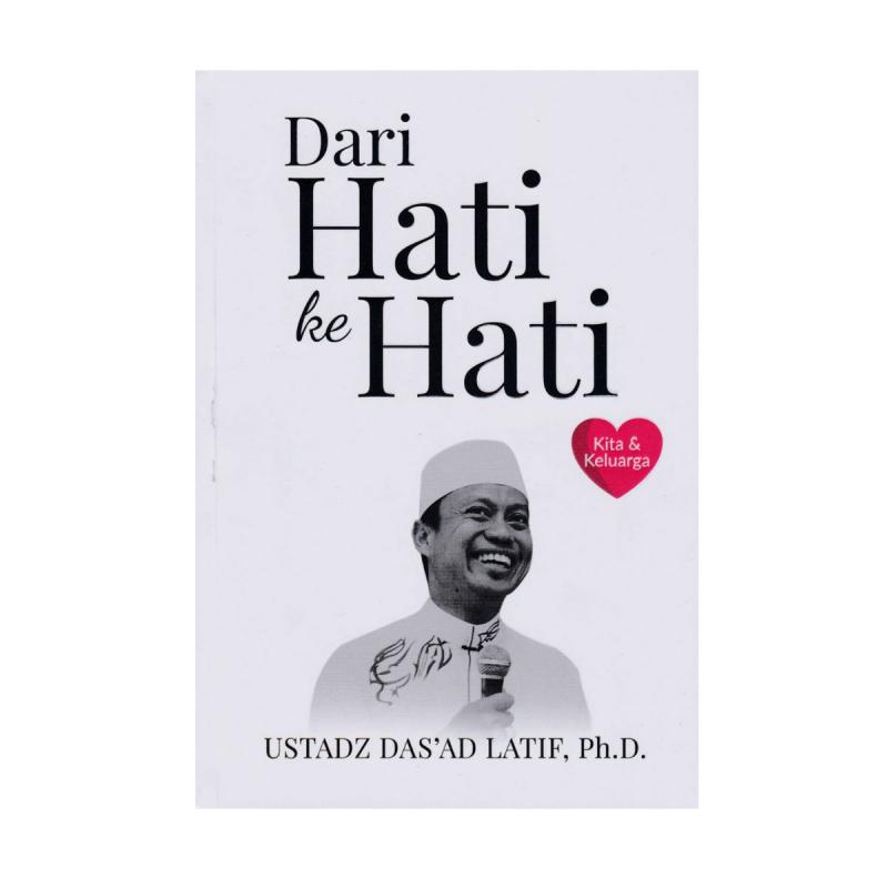 Jual Qultum Media Dari Hati Ke Hati By Ustadz Das Ad Latif Ph D Buku Islam Online September 2020 Blibli Com
