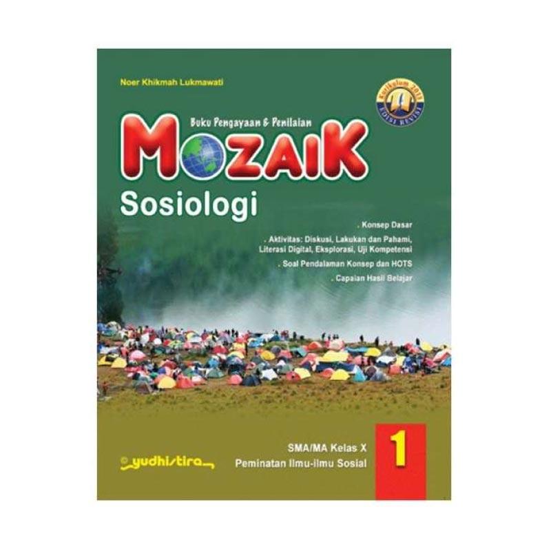 Jual Yudhistira Mozaik Sosiologi 1 K13 Revisi Kelas X Sma Ma By Noer Khikmah Lukmawati Buku Edukasi Online Maret 2021 Blibli