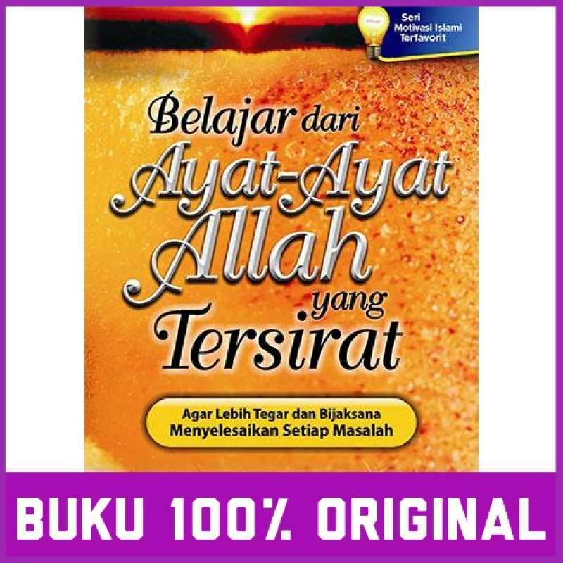 Jual Ori Pust Belajar Dari Ayat Ayat Allah Yang Tersirat Agar Lebih Tegar Dan Bijaksana Menyelesaikan Setiap Masalah Buku Islam Mahmud Khalifah Online April 2021 Blibli