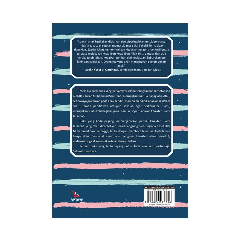 Jual Laksana Mendidik Karakter Buah Hati Dengan Akhlak Nabi By Muhammad Zulian Alfarizi Buku Pembelajaran Religi Online Oktober 2020 Blibli Com