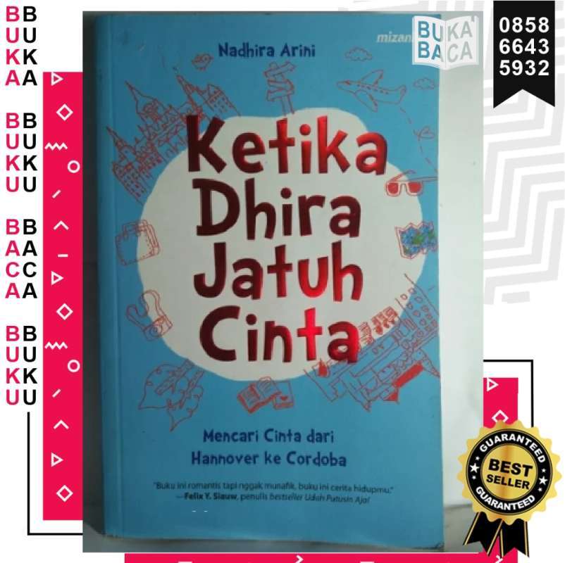 Jual Bukabaca Ketika Dhira Jatuh Cinta Mencari Cinta Dari Hannover Ke Cordoba Nadhira Arini Buku Novel Asli Original Buku Novel Resensi Original Fiksi Fr Murah Mei 2021 Blibli
