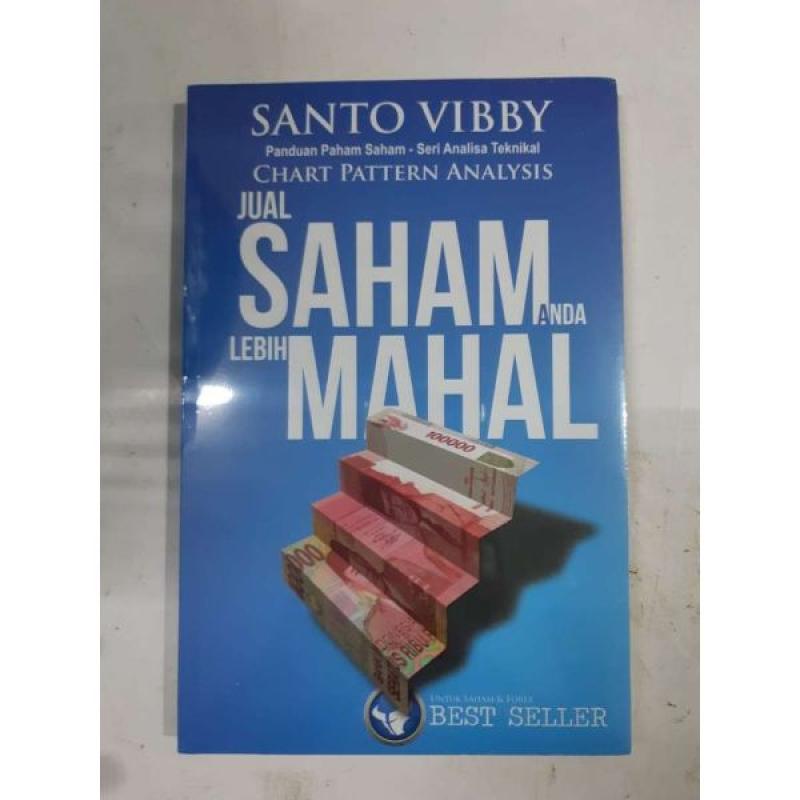 Jual Buku Jual Saham Anda Lebih Mahal !!! Santo Vibby . Best ...