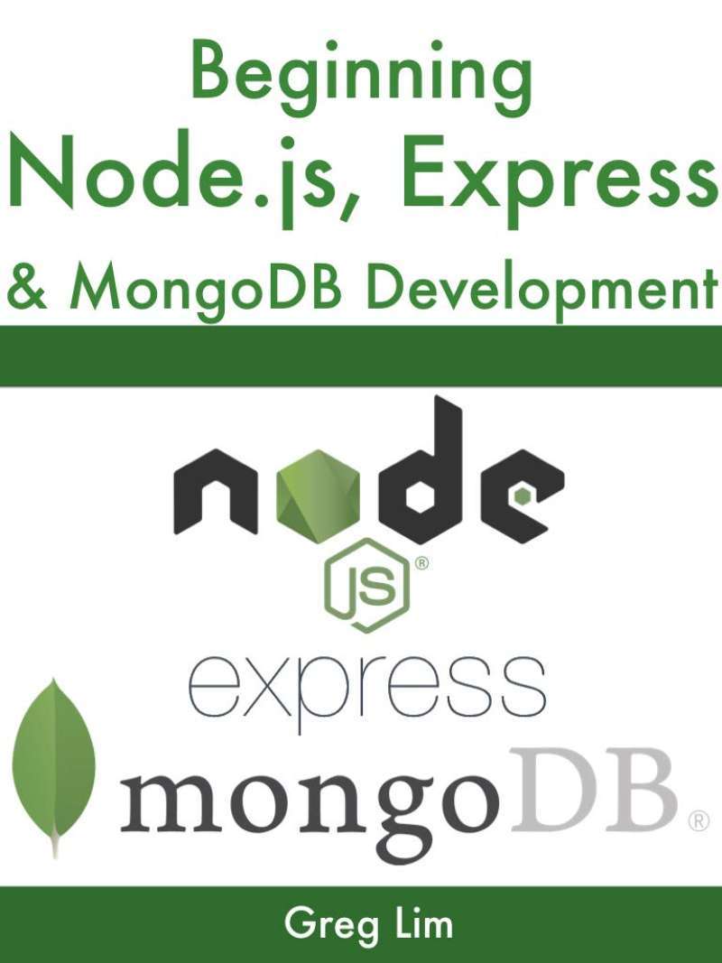Jual Ebook - Beginning Node.js, Express & Mongodb Development ...