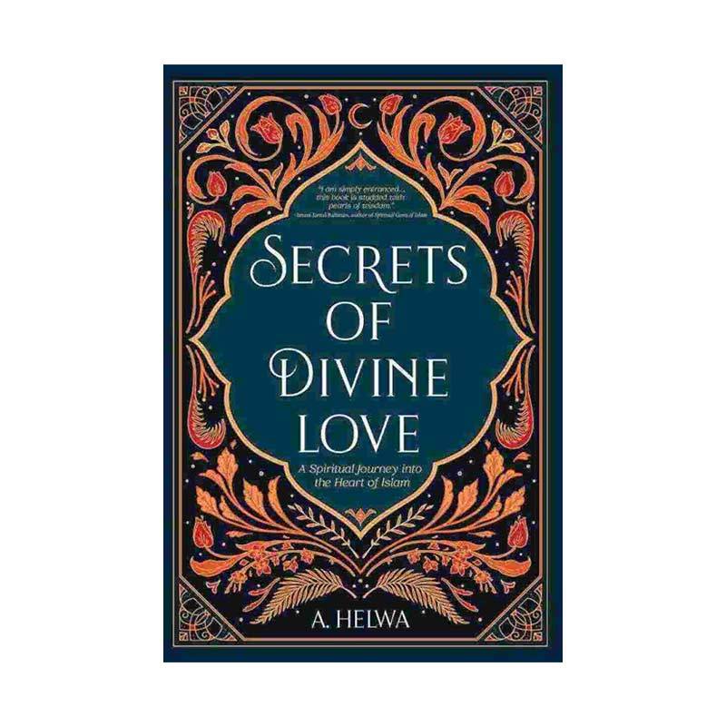 Jual Elex Media Komputindo Secrets Of Divine Love A Spiritual Journey Into The Heart Of Islam Online Januari 2021 Blibli