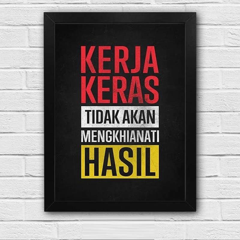 Jual Kataku Kerja Keras Tidak Akan Mengkhianati Hasil Islami