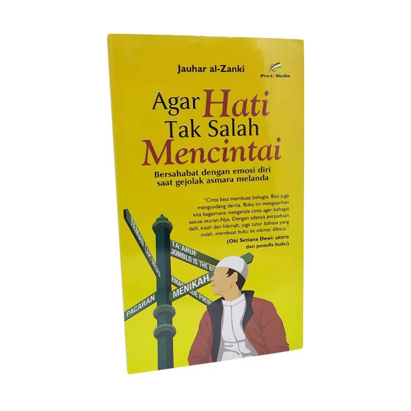 Jual Pro U Media Agar Hati Tak Salah Mencintai By Jauhar Al Zanki Buku Islam Online November 2020 Blibli Com