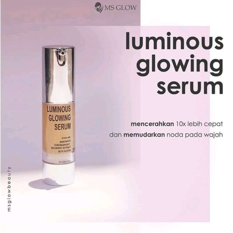 4 Rekomendasi Serum Yang Bisa Menghilangkan Bekas Jerawat ms glow serum luminous ms glow luminous glowing serum ms glow luminous serum full01 qunr1vil