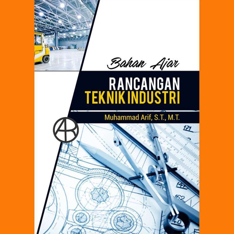 Buku Bahan Ajar Rancangan Teknik Industri Muhammad Arif S T M T Terbaru Agustus 2021 Harga Murah Kualitas Terjamin Blibli