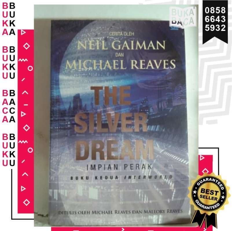 Bukabaca Neil Gaiman Dan Michael Reaves The Silver Dream Impian Perak Buku Kedua Interworld Buku Pengembangan Diri Asli Original Terbaru Agustus 2021 Harga Murah Kualitas Terjamin Blibli