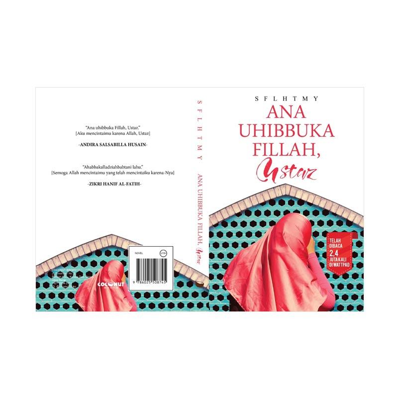 Jual Cocona Ana Uhibbuka Fillah Ustaz By Sflhtmy Buku Fiksi Online November 2020 Blibli Com Episode baru tiap kisah cinta di pesantren di line webtoon. cocona ana uhibbuka fillah ustaz by sflhtmy buku fiksi