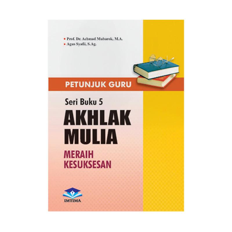 Jual Imperial Bhakti Utama Pg Akhlak Mulia Seri Buku 5 Meraih Kesuksesan By Prof Dr Achmad Mubarok M A Agus Syafii S Ag Buku Edukasi Online April 2021 Blibli