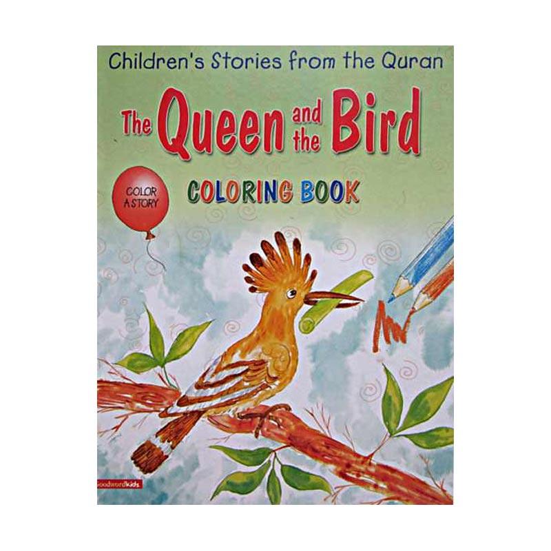 Jual Goodword Books The Queen And The Bird Colouring Book Children S Stories From The Quran Activity Books Online November 2020 Blibli Com