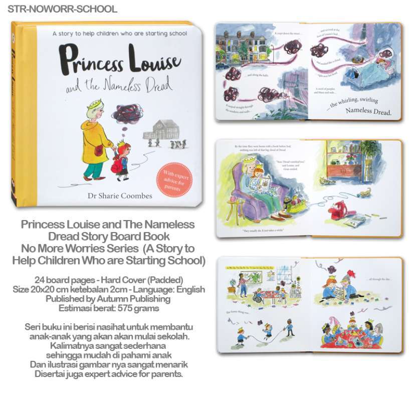 Jual Princess Louise And The Nameless Dread Story Board Book No More Worries Series A Story To Help Children Who Are Starting School Online November 2020 Blibli Com