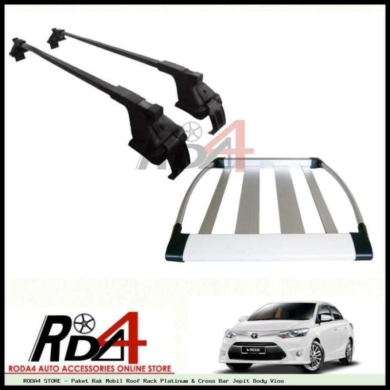 Jual Paket Rak Mobil Roof Rack Platinum Cross Bar Jepit Body Vios Di Seller Roda 4 Store Duri Kepa Kota Jakarta Barat Blibli