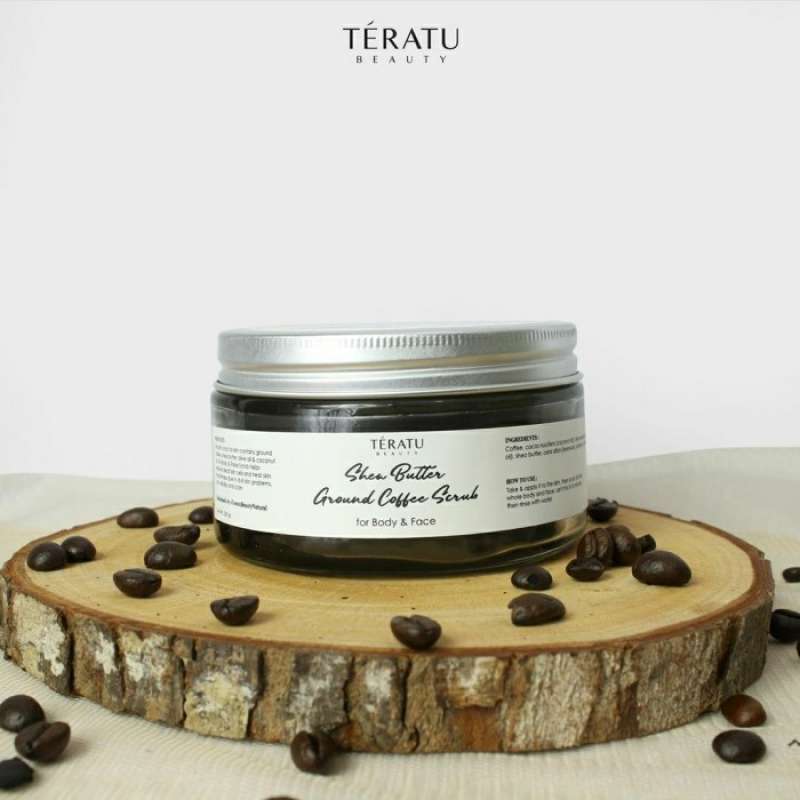 Jual Teratu Beauty Shea Butter Ground Coffee Scrub 250 Gr Online April 2021 Blibli