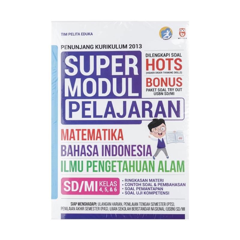 Super Modul Pelajaran Matematika Bahasa Indonesia Ipa Sd Mi Kelas 4 5 6