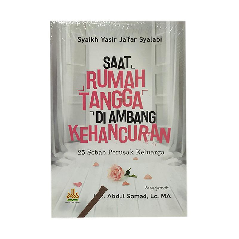 Jual Pustaka Al Kautsar Saat Rumah Tangga Di Ambang Kehancuran Buku Islam Online Desember 2020 Blibli