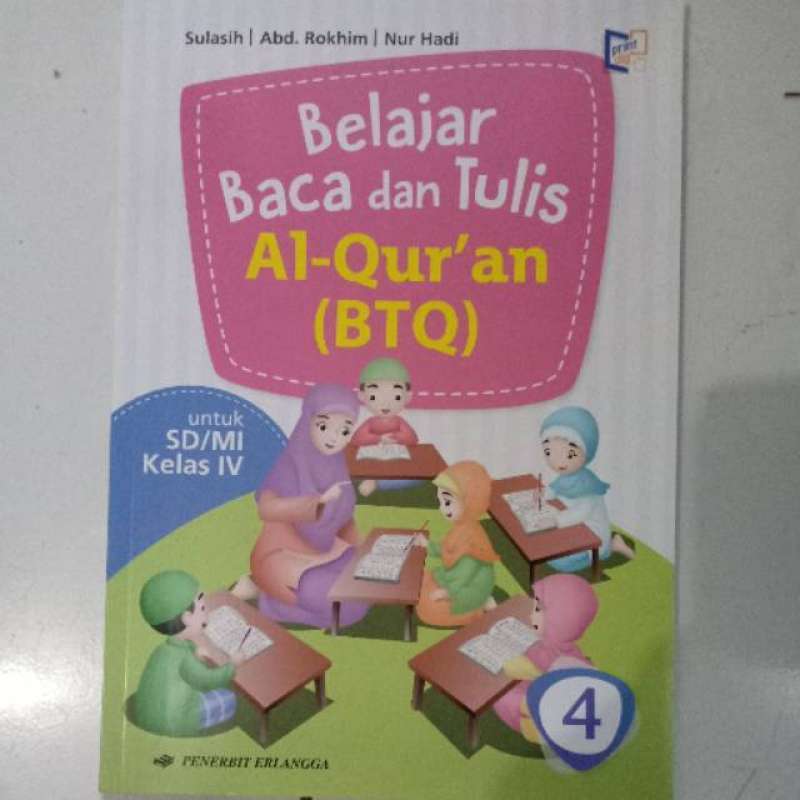 Baca Tulis Al Quran Btq Kelas 4 Sd Mi Erlangga Terbaru Agustus 2021 Harga Murah Kualitas Terjamin Blibli