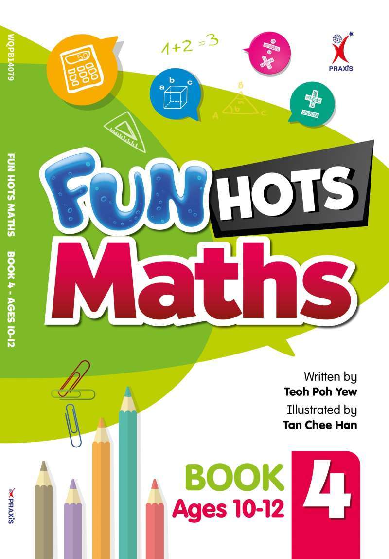  FUN HOTS MATHS BOOK 4 (AGE 10-12) 